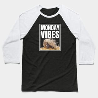 I Hate Mondays Monday Vibes Baseball T-Shirt